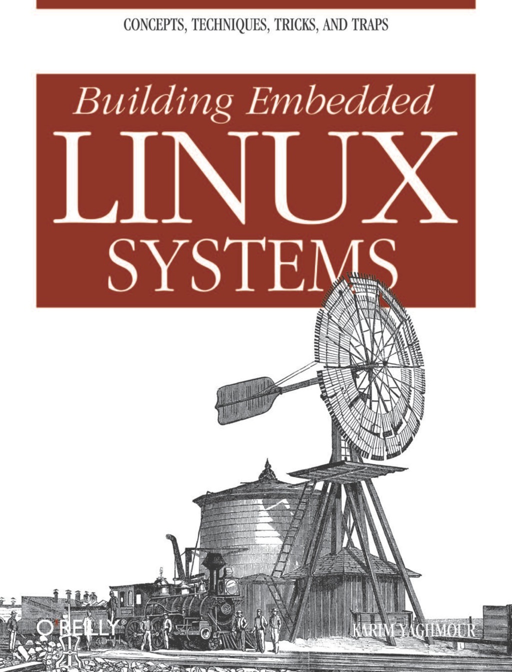 Building Embedded Linux Systems 1st Edition