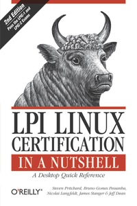 表紙画像: LPI Linux Certification in a Nutshell 2nd edition 9780596005283