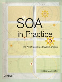 Titelbild: SOA in Practice 1st edition 9780596529550