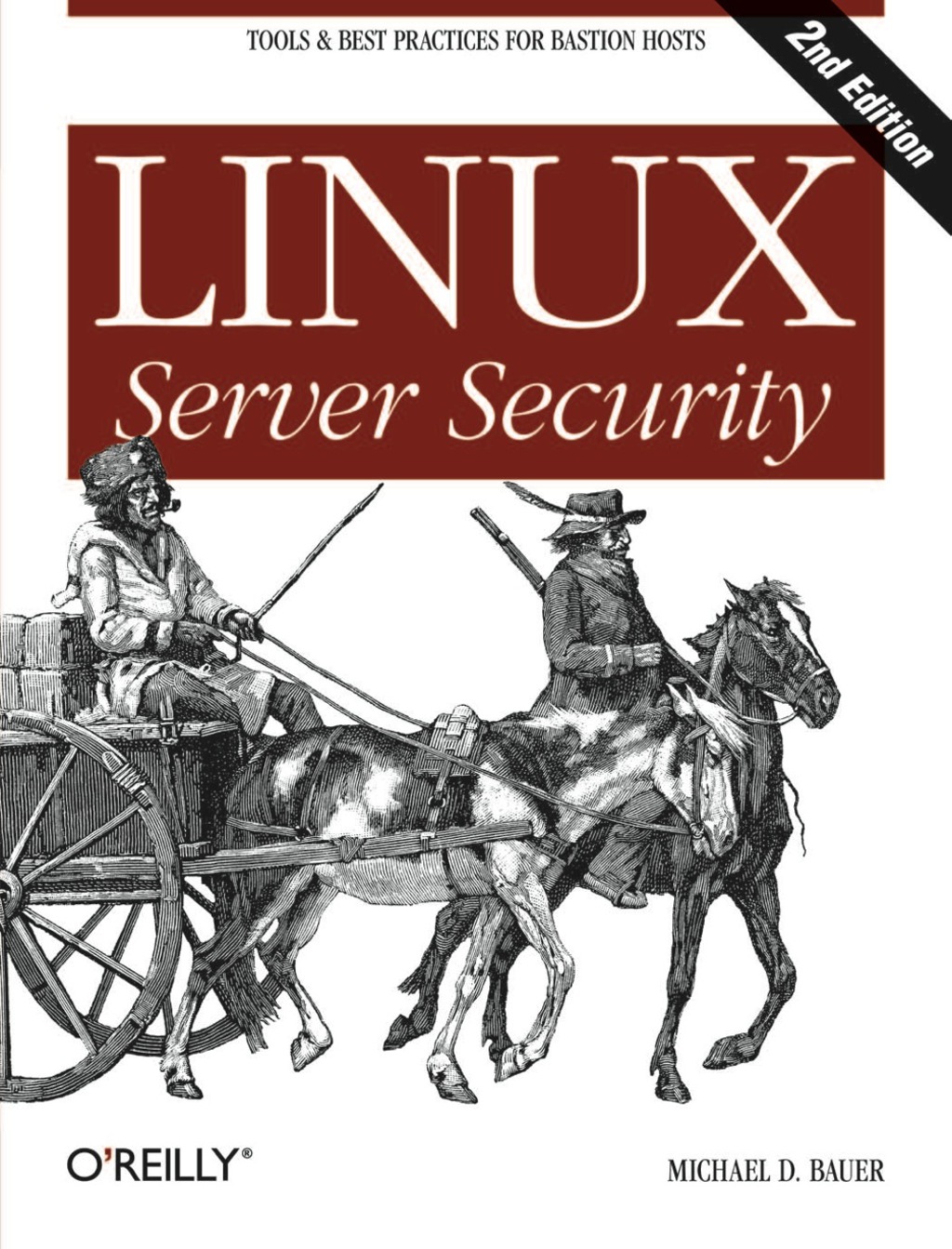 Linux Server Security Tools & Best Practices for Bastion Hosts 2nd Edition