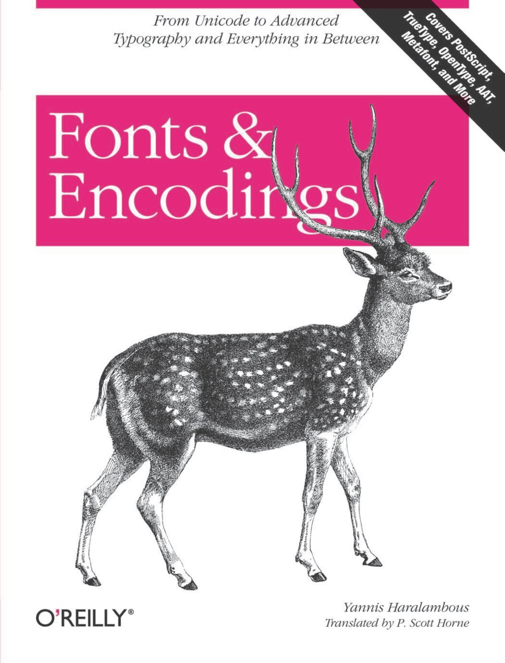 Fonts & Encodings From Advanced Typography to Unicode and Everything in Between 1st Edition