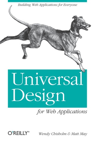 Cover image: Universal Design for Web Applications: Web Applications That Reach Everyone 1st edition 9780596518738