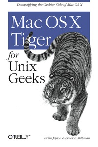 Imagen de portada: Mac OS X Tiger for Unix Geeks 3rd edition 9780596009120