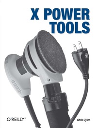 Immagine di copertina: X Power Tools 1st edition 9780596101954