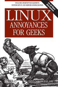 Cover image: Linux Annoyances for Geeks 1st edition 9780596008017