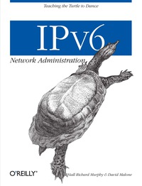 Cover image: IPv6 Network Administration 1st edition 9780596009342