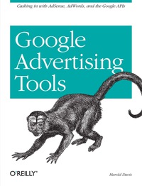 表紙画像: Google Advertising Tools 1st edition 9780596101084