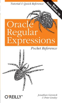 صورة الغلاف: Oracle Regular Expressions Pocket Reference 1st edition 9780596006013