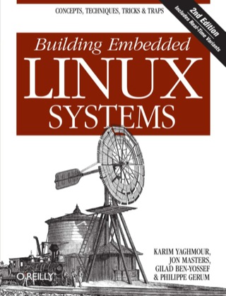 Cover image: Building Embedded Linux Systems 2nd edition 9780596529680