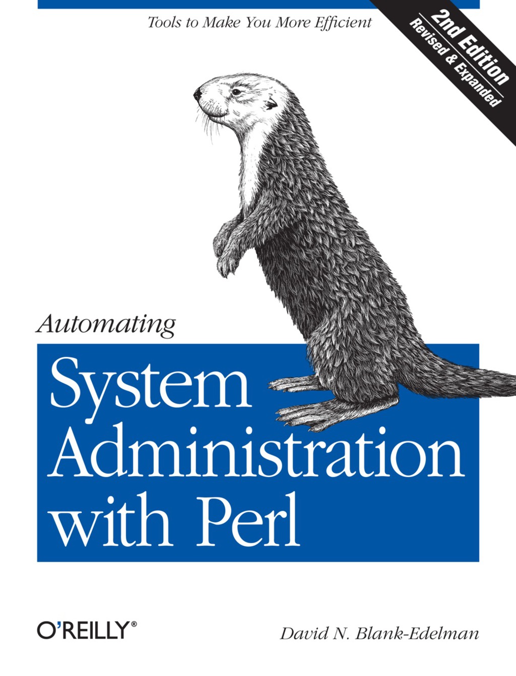 Automating System Administration with Perl Tools to Make You More Efficient 2nd Edition
