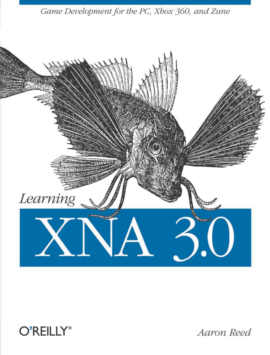 Learning XNA 3.0 XNA 3.0 Game Development for the PC, Xbox 360, and Zune 1st Edition