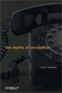 Imagen de portada: The Myths of Innovation 1st edition 9780596527051