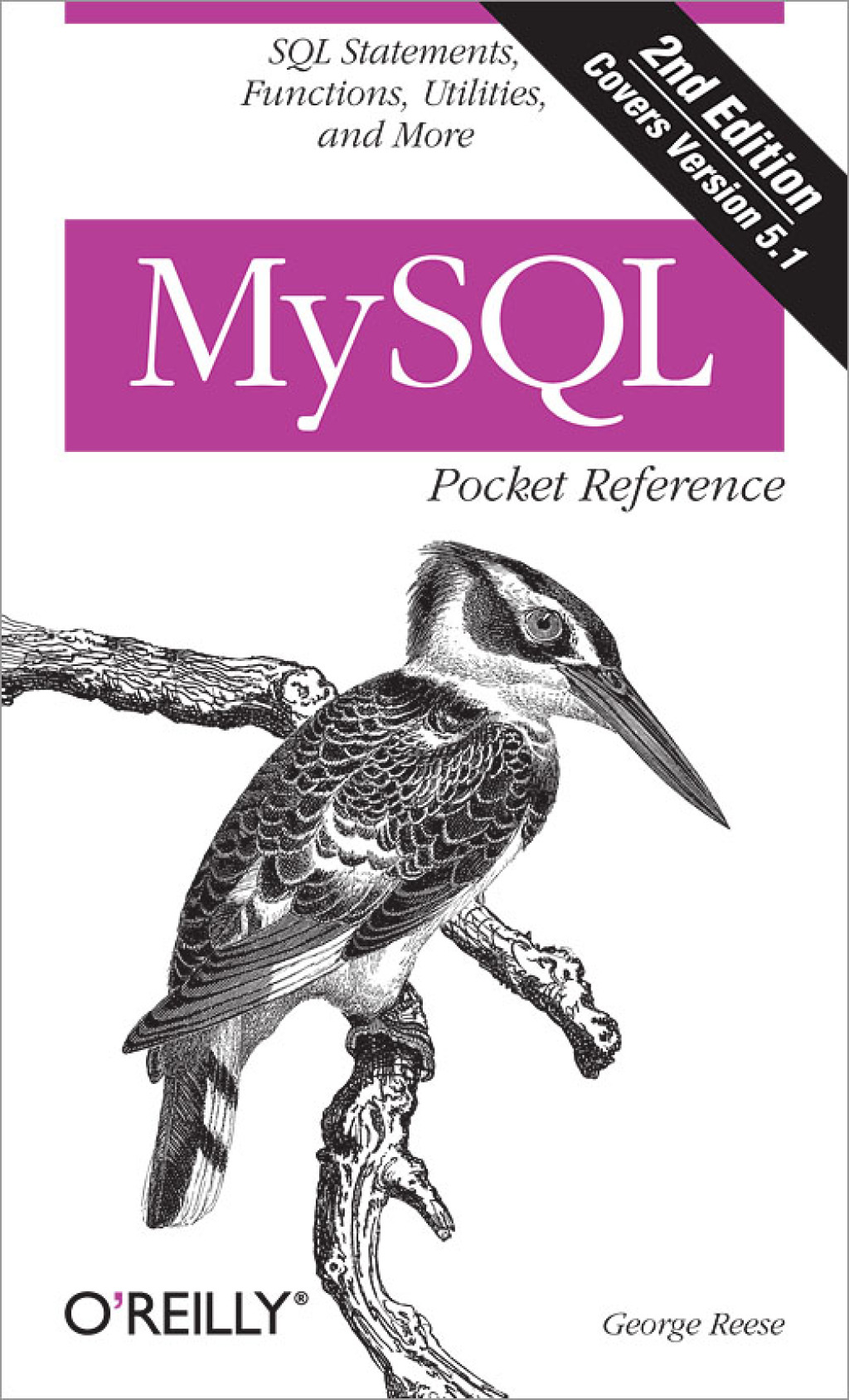 MySQL Pocket Reference SQL Functions and Utilities 2nd Edition