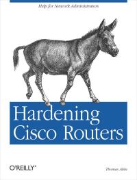 صورة الغلاف: Hardening Cisco Routers 1st edition 9780596001667