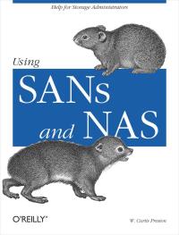 表紙画像: Using SANs and NAS 1st edition 9780596001537