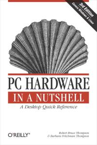 Titelbild: PC Hardware in a Nutshell 3rd edition 9780596005139