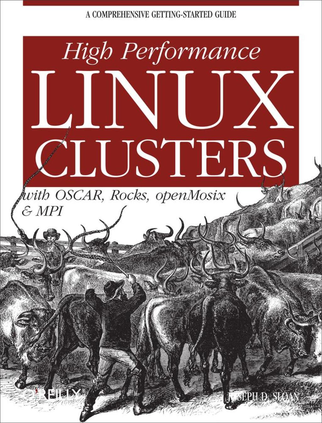 High Performance Linux Clusters with OSCAR, Rocks, OpenMosix, and MPI A Comprehensive Getting-Started Guide 1st Edition
