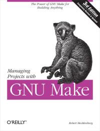 Imagen de portada: Managing Projects with GNU Make 3rd edition 9780596006105
