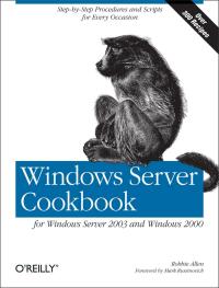 Cover image: Windows Server Cookbook 1st edition 9780596006334