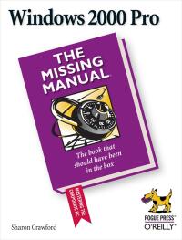 Titelbild: Windows 2000 Pro: The Missing Manual 1st edition 9780596000103