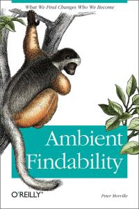 表紙画像: Ambient Findability 1st edition 9780596007652