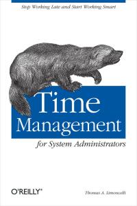 Imagen de portada: Time Management for System Administrators 1st edition 9780596007836