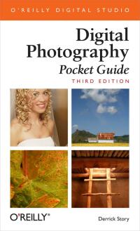 表紙画像: Digital Photography Pocket Guide 3rd edition 9780596100155