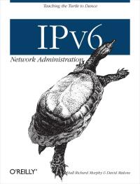 Imagen de portada: IPv6 Network Administration 1st edition 9780596009342