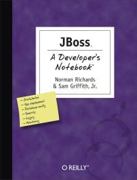 Cover image: JBoss: A Developer's Notebook 1st edition 9780596100070