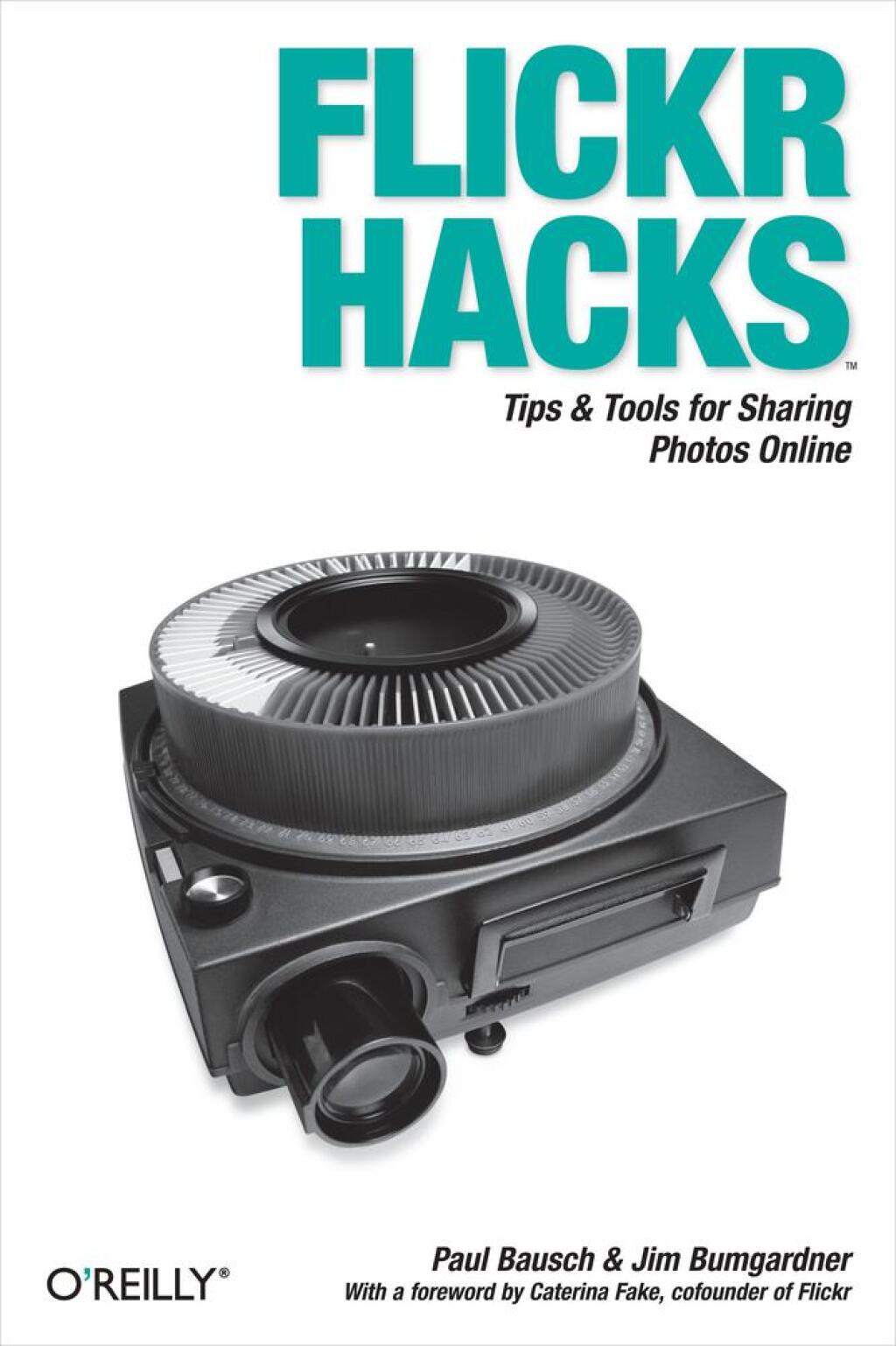 Flickr Hacks Tips & Tools for Sharing Photos Online 1st Edition