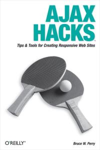 Cover image: Ajax Hacks 1st edition 9780596101695