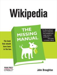 Imagen de portada: Wikipedia: The Missing Manual 1st edition 9780596515164