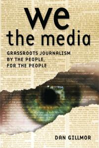 Cover image: We the Media 1st edition 9780596102272