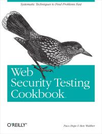 表紙画像: Web Security Testing Cookbook 1st edition 9780596514839