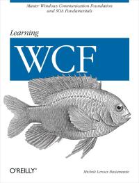 Cover image: Learning WCF 1st edition 9780596101626