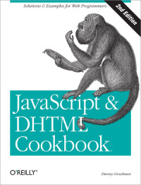 Cover image: JavaScript & DHTML Cookbook 2nd edition 9780596514082