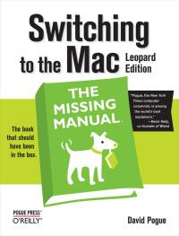 Imagen de portada: Switching to the Mac: The Missing Manual, Leopard Edition 1st edition 9780596514129