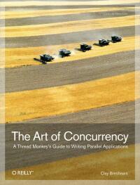 Cover image: The Art of Concurrency 1st edition 9780596521530