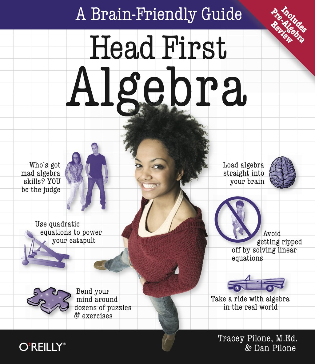Head First Algebra A Learner’s Guide to Algebra I 1st Edition
