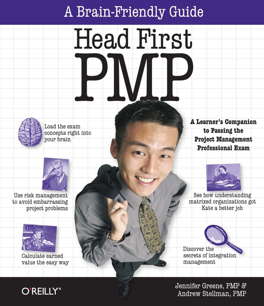 Head First PMP A Brain-Friendly Guide to Passing the Project Management Professional Exam 1st Edition