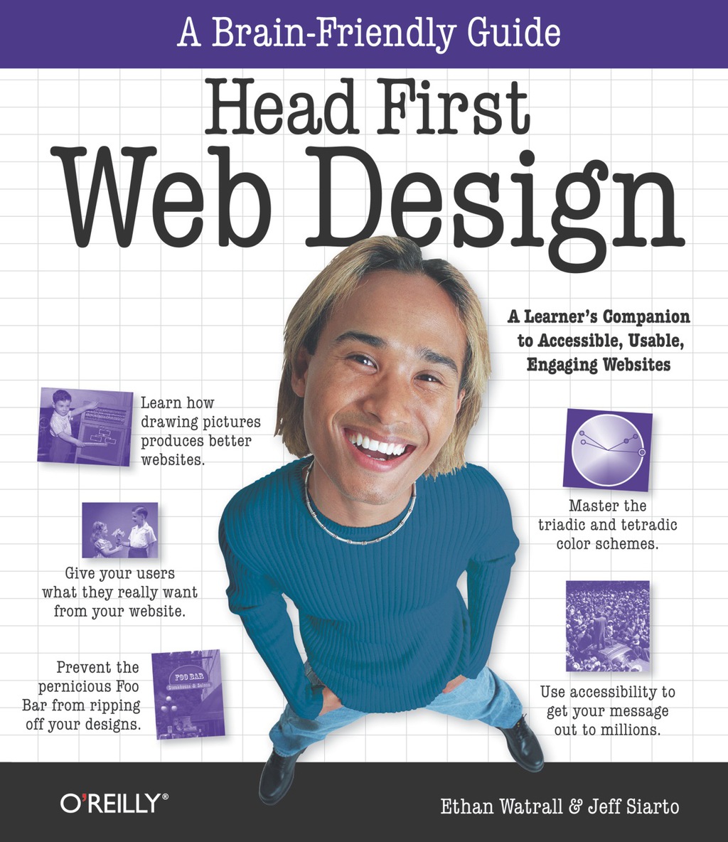 Head First Web Design A Learner’s Companion to Accessible, Usable, Engaging Websites 1st Edition