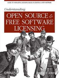 صورة الغلاف: Understanding Open Source and Free Software Licensing 1st edition 9780596005818