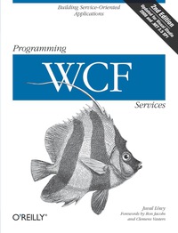 Imagen de portada: Programming WCF Services 2nd edition 9780596521301