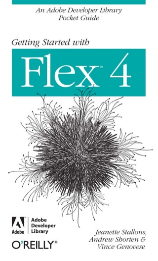 Cover image: Getting Started with Flex 4 1st edition 9780596804114