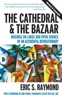 表紙画像: The Cathedral & the Bazaar 1st edition 9780596001087