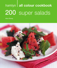 Cover image: Hamlyn All Colour Cookery: 200 Super Salads 9780600622949
