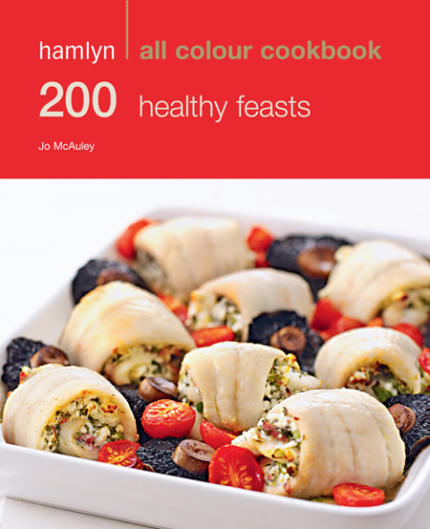 Hamlyn All Colour Cookery: 200 Healthy Feasts: Hamlyn All Colour Cookbook - FULL INSTANT DOWNLOAD | PDF DOCX EPUB