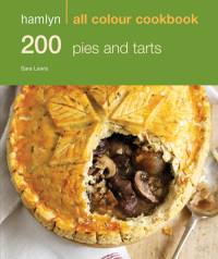 Cover image: Hamlyn All Colour Cookery: 200 Pies & Tarts 9780600633457