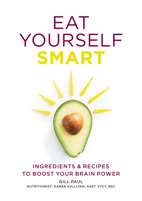 Eat Yourself Smart: Ingredients and recipes to boost your brain power - FULL INSTANT DOWNLOAD | PDF DOCX EPUB