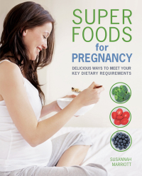 Cover image: Super Foods for Pregnancy 9780600632375